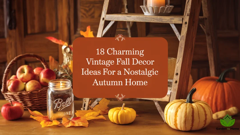18 Charming Vintage Fall Decor Ideas for a Nostalgic Autumn 1 processed